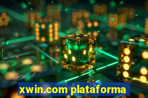 xwin.com plataforma